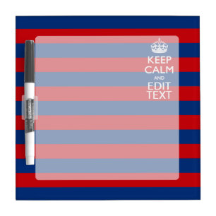 Stylish KEEP CALM AND Your Text on Stripes Dry-Erase Board