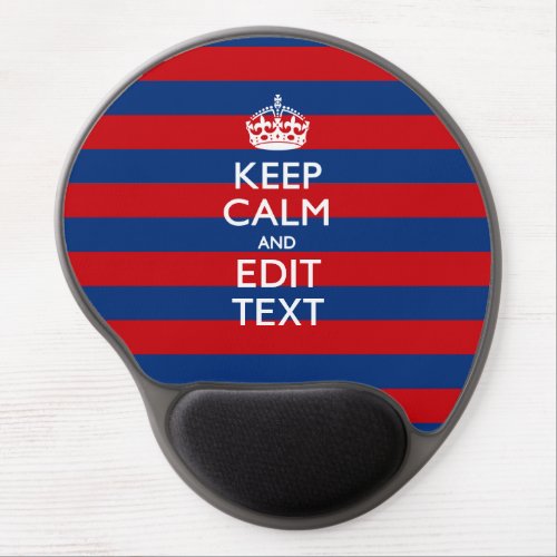 Stylish KEEP CALM AND Your Text on Stripes Gel Mouse Pad