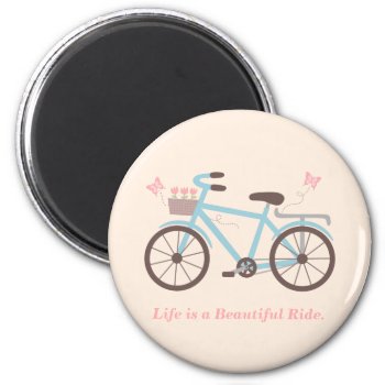Stylish Life Is A Beautiful Ride Bicycle Quote Magnet by RustyDoodle at Zazzle