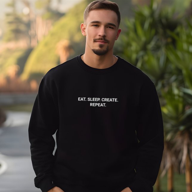 Stylish Men Black Eat Sleep Create Repeat Slogan Sweatshirt (Stylish Men Black Eat Sleep Create Repeat Slogan Sweatshirt)