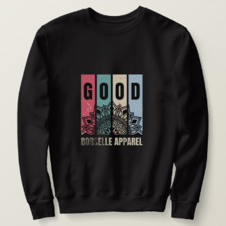 Stylish Men Sweatshirt Good Quote Graphic Apparel