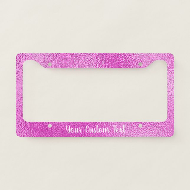 Stylish Metallic Pink Girly Chic Unique Custom License Plate Frame (Front)