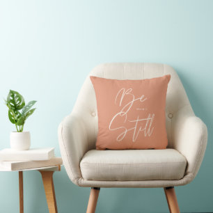 Stylish Modern Be Still Text Psalm Custom Color Throw Pillow
