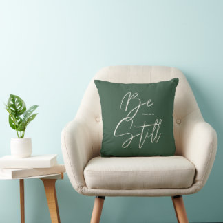 Stylish Modern Be Still Text Psalm Custom Color Throw Pillow