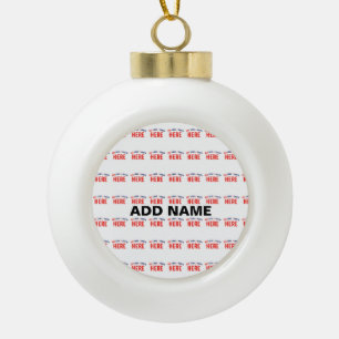 STYLISH MODERN CUSTOMIZABLE WHITE VERIFIED BRANDED CERAMIC BALL CHRISTMAS ORNAMENT