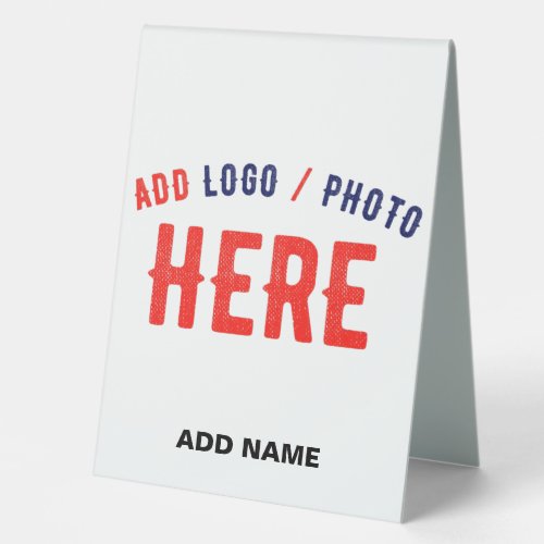 STYLISH MODERN CUSTOMIZABLE WHITE VERIFIED BRANDED TABLE TENT SIGN
