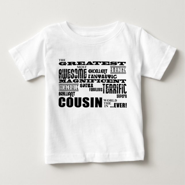 Stylish Modern & Fun Cousins : Greatest Cousin Baby T-Shirt (Front)