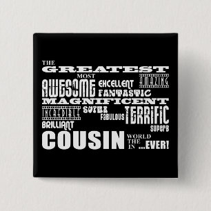 Stylish Modern & Fun Cousins : Greatest Cousin Pinback Button