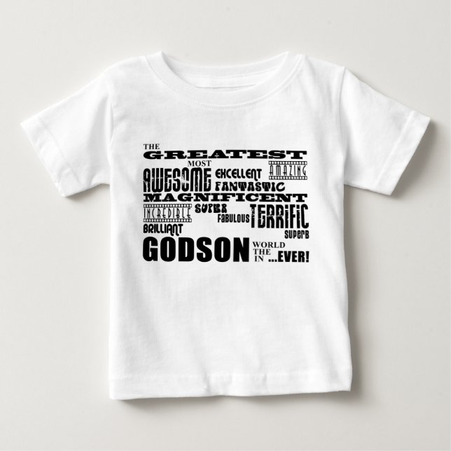 Stylish Modern & Fun Godsons : Greatest Godson Baby T-Shirt (Front)