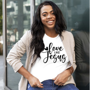 Stylish Modern Typography Love Like Jesus T-Shirt