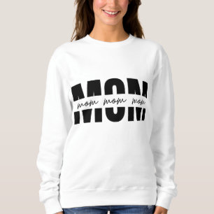 Stylish Mom Gift Perfect for Mother's Day Sweatshirt
