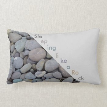 Stylish Pebble Stone Pillow  Sleeping Like A Rock Lumbar Pillow by EleSil at Zazzle