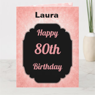 Stylish Pink add name 80th Birthday Card