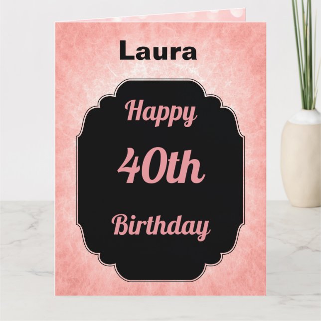 Stylish Pink and Black 40th Birthday Card (Front)