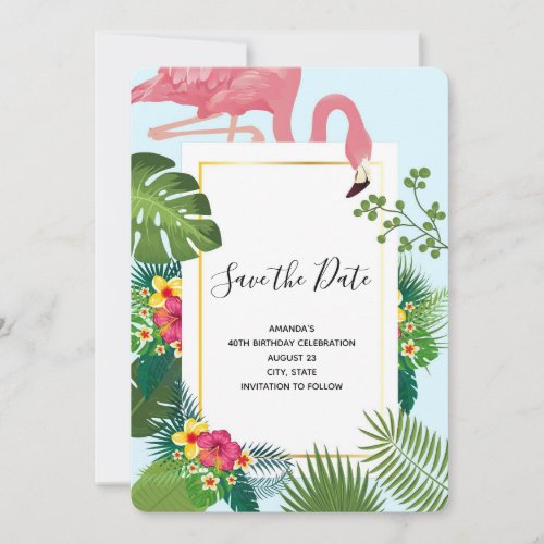 Stylish Pink Flamingo and Tropical Leaves Birthday Save The Date