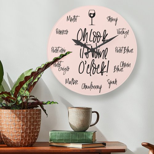 Stylish Pink Oh Look Its Wine OClock Wine Names Large Clock