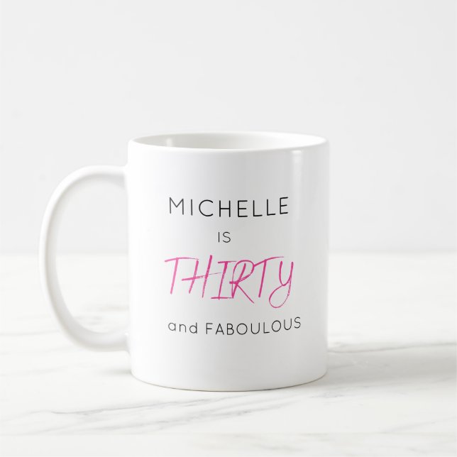 Stylish Pink Thirty Personalized Name Birthday Coffee Mug (Left)