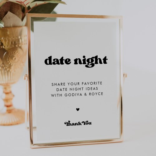 Stylish retro black  white Date night ideas sign