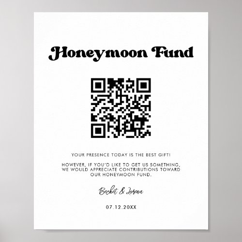 Stylish retro black  white Honeymoon fund QR code Poster