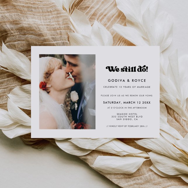 Stylish retro black & white We still do Photo Invitation (Creator Uploaded)