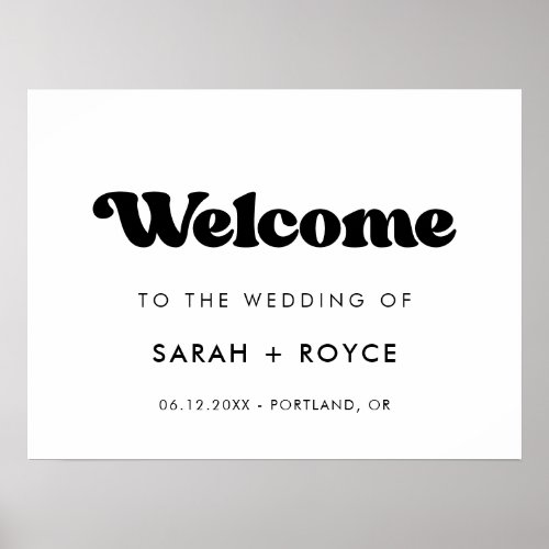 Stylish retro black  white Welcome to our wedding Poster