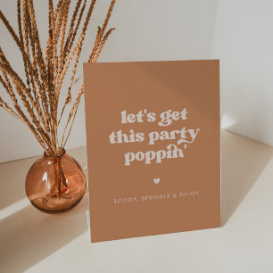 Stylish retro Brown Let's get this party poppin' Pedestal Sign