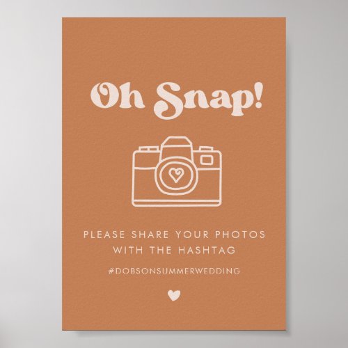 Stylish retro Brown Oh Snap Wedding hashtag sign