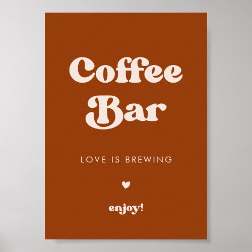 Stylish retro Burnt Orange Wedding Coffee Bar sign