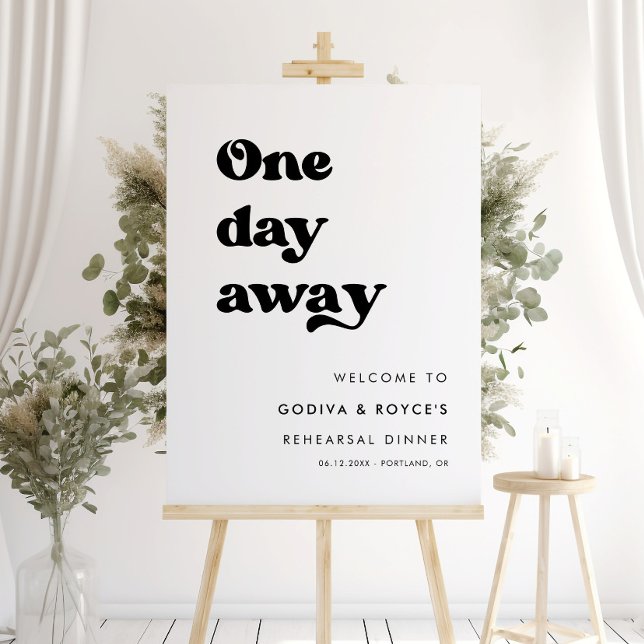 Stylish Retro One day away Rehearsal dinner Foam Board (Creator Uploaded)