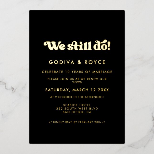 Stylish retro We still do Vow renewal black & gold Foil Invitation (Front)