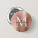 Stylish Rose Gold Brushed Metal Monogram Script Button<br><div class="desc">Stylish Rose Gold Brushed Metal Monogram Script Button</div>