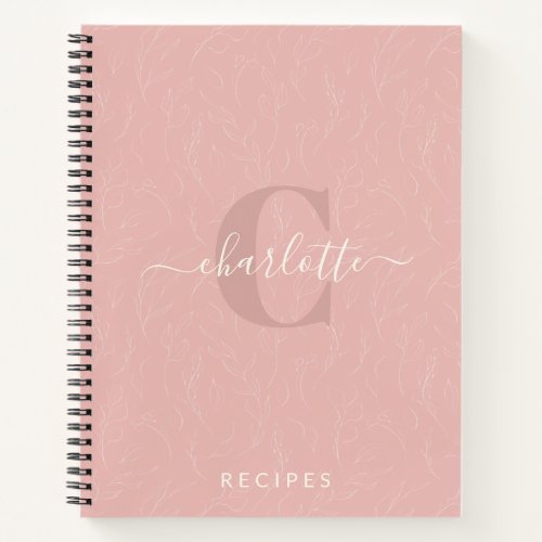 Stylish Rustic Pink Botanical Monogram Recipe Notebook