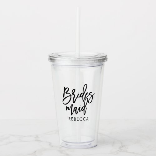 Stylish Script Bridesmaid Personalized Acrylic Tumbler