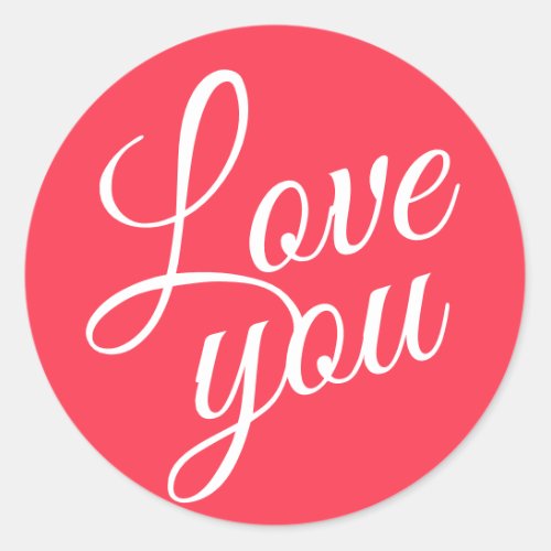 Stylish Script Cute Love You Red Quotes Classic Round Sticker