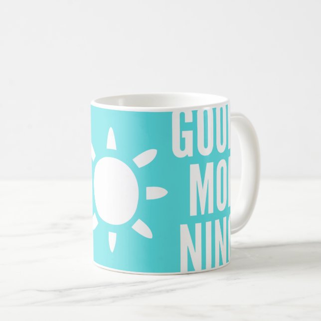 Stylish Turquoise Blue Good Morning Sun Tea Coffee Mug (Front Right)