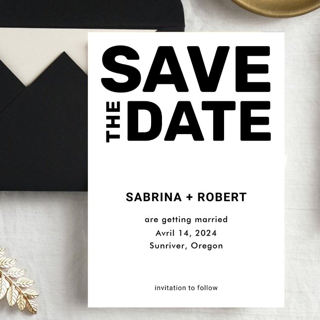 Stylish Unique Bold Typography Black & White Save The Date (Creator Uploaded)