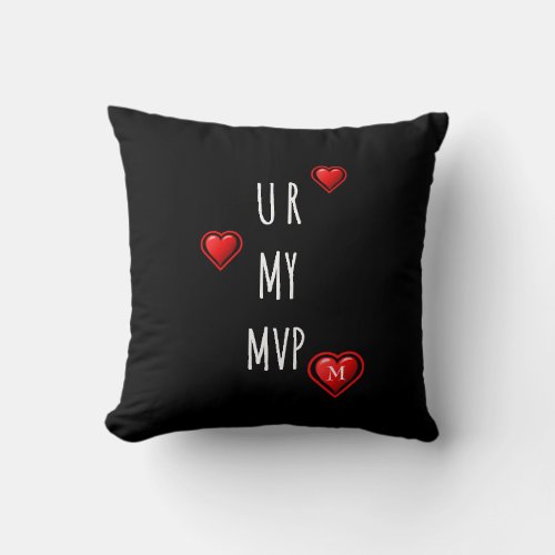 Stylish Valentine U R MY MVP Monogram  Throw Pillow