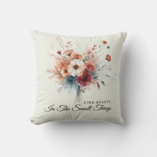 Stylish Vintage Floral Find Beauty Positive Quote  Throw Pillow