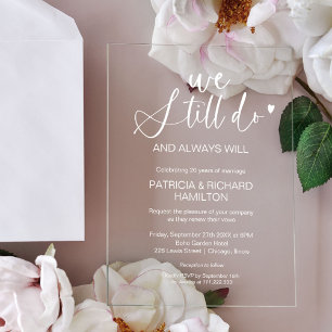 Stylish We Still Do Wedding Vow Renewal Acrylic Invitations