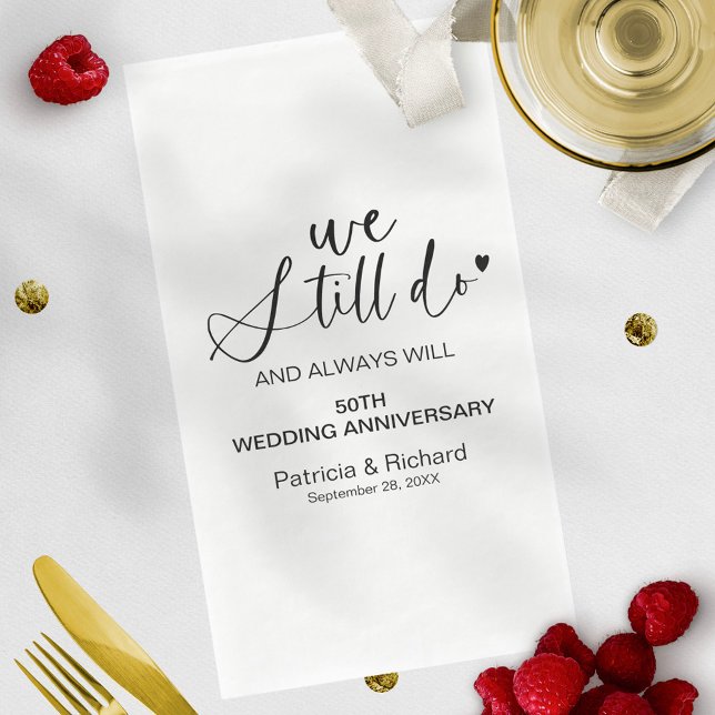 Stylish We Still Do Wedding Vow Renewal Paper Guest Towels (Creator Uploaded)