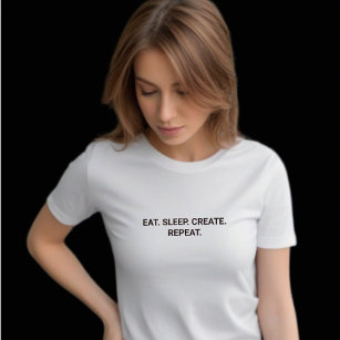 Stylish White Eat Sleep Create Repeat Slogan T-Shirt