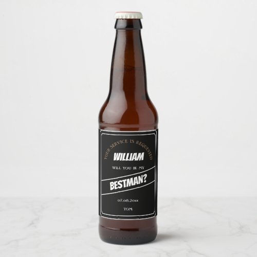 Stylish Will You Be My Bestman Proposal Beer Bottle Label