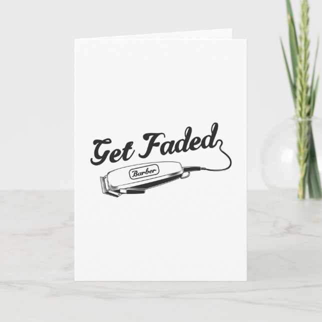 Stylist Barber Get Faded Hairdresser Gift Idea Card (Front)
