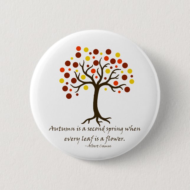 Stylized Autumn Tree; Autumn is a Second Spring Pinback Button (Front)