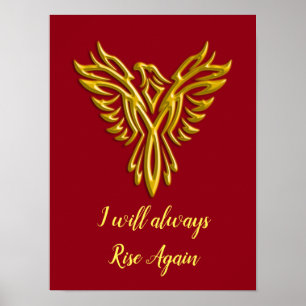 Stylized Golden Phoenix, I will always Rise Again Poster