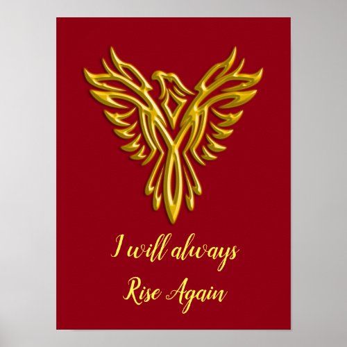 Stylized Golden Phoenix I will always Rise Again Poster
