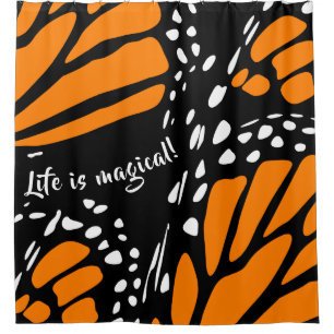 Stylized Monarch Butterfly Wing - Life Is Magical! Shower Curtain