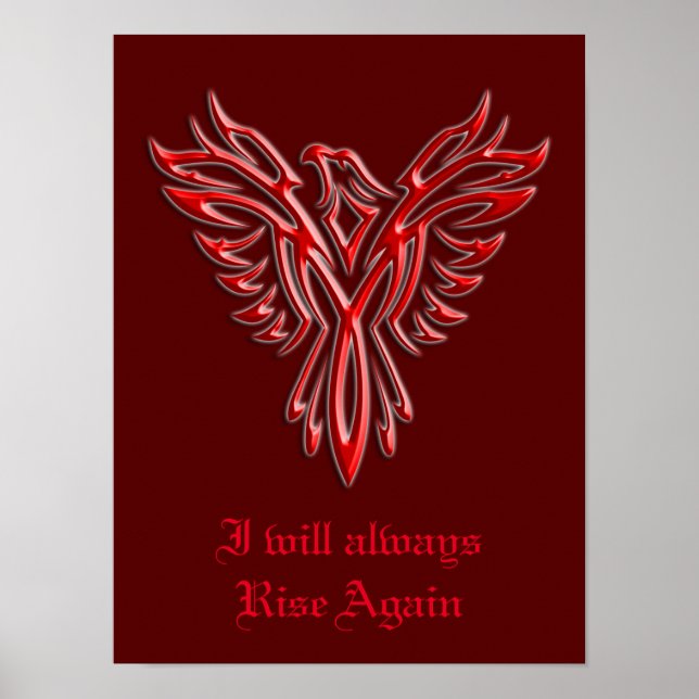 Stylized Phoenix, I will always Rise Again Poster (Front)