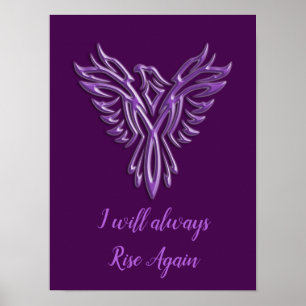 Stylized Purple Phoenix, I will always Rise Again Poster