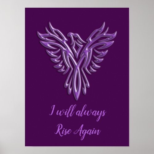Stylized Purple Phoenix, I will always Rise Again Poster
